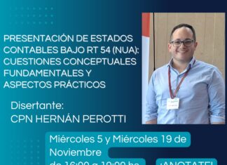 19/11 – 16 h Capacitación RQTA. Presentación de Estados Contables bajo RT 54 (NUA): Cuestiones conceptuales fundamentales y aspectos prácticos.