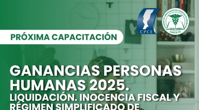 26/05 – 15hs Ganancias Personas Humanas 2025. Aspectos a tener presente para la liquidación. Inocencia Fiscal y Régimen Simplificado de Ganancias. Alcances. Dr. CPN Alberto Coto.