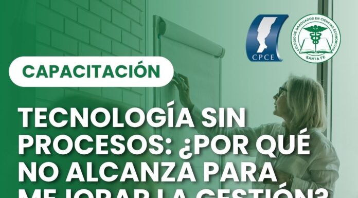 24/08 – 19 h Tecnología sin procesos: ¿por qué no alcanza para mejorar la gestión?