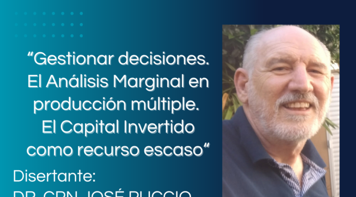 06/10 – 16 h Capacitación RQTA. Gestionar decisiones; El Análisis Marginal en producción múltiple. El Capital Invertido como recurso escaso.